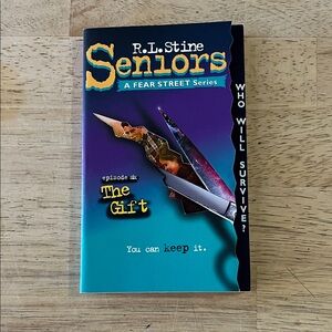 R.L. Stine Seniors: The Gift A Fear Street Series The Gift Episode Six